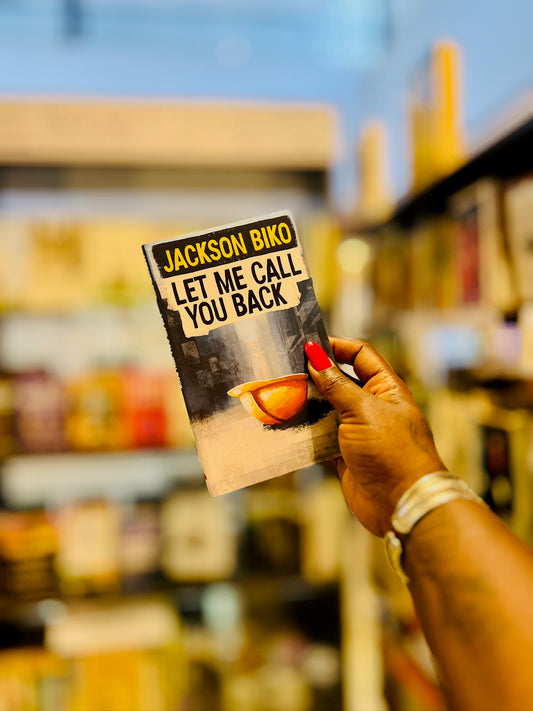 Let Me Call You Back by Jackson Biko
