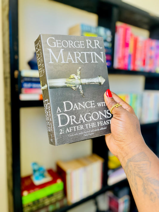A Dance With Dragons: After The Feast by George R.R. Martin